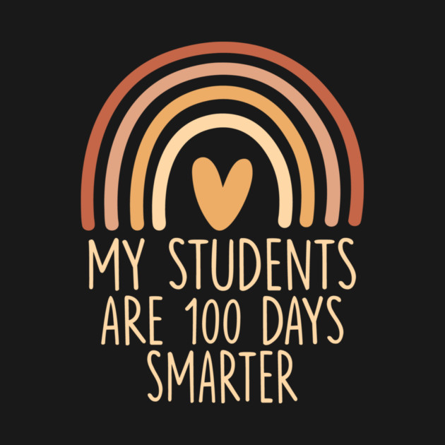 My Students Are 100 Days Smarter Teacher Appreciation by ArtistTee ⭐⭐⭐⭐⭐