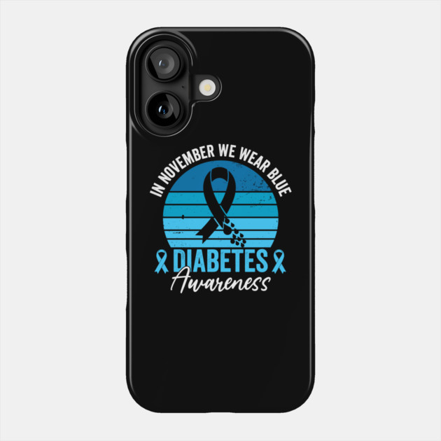 In November We Wear Blue Diabetes Awareness Phone Case by ArtistTee ⭐⭐⭐⭐⭐