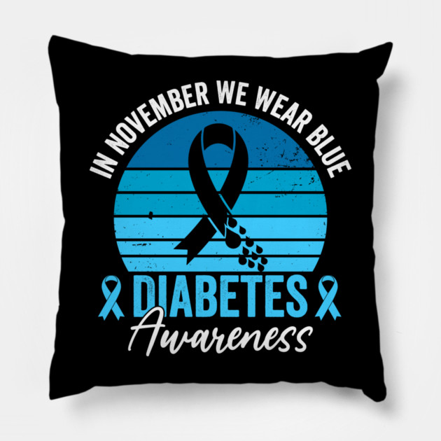 In November We Wear Blue Diabetes Awareness Pillow by ArtistTee ⭐⭐⭐⭐⭐