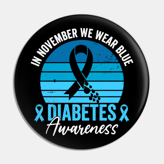 In November We Wear Blue Diabetes Awareness Pin by ArtistTee ⭐⭐⭐⭐⭐