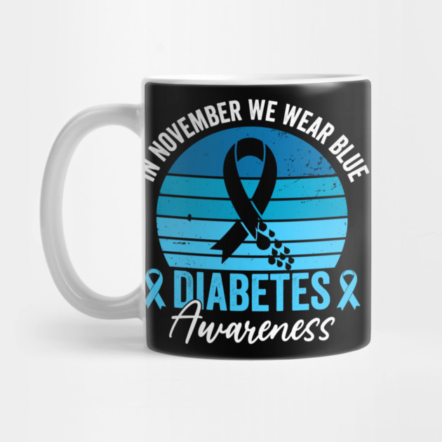 In November We Wear Blue Diabetes Awareness by ArtistTee ⭐⭐⭐⭐⭐