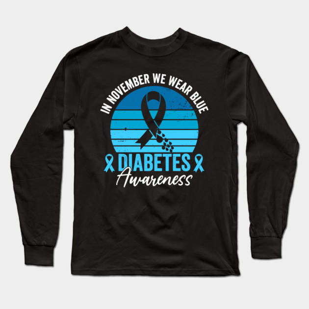 In November We Wear Blue Diabetes Awareness Long Sleeve T-Shirt by ArtistTee ⭐⭐⭐⭐⭐