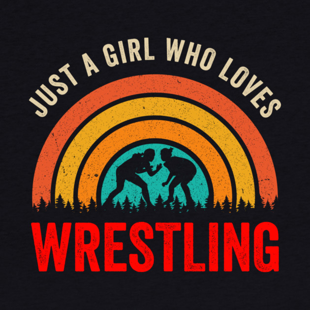 Just A Girl Who Loves Wrestling by ArtistTee ⭐⭐⭐⭐⭐