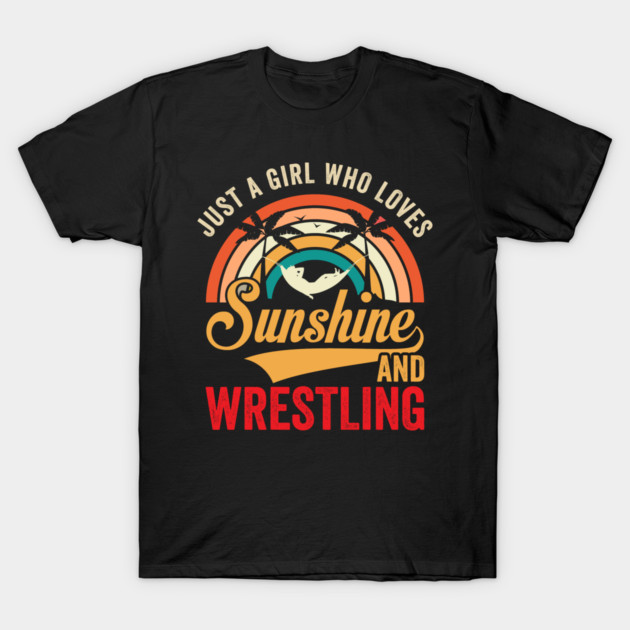 Just A Girl Who Loves Sunshine And Wrestling T-Shirt by ArtistTee ⭐⭐⭐⭐⭐