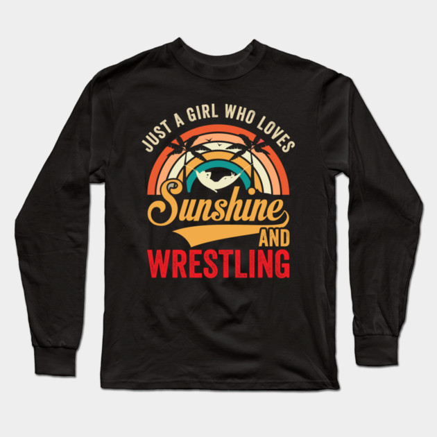 Just A Girl Who Loves Sunshine And Wrestling Long Sleeve T-Shirt by ArtistTee ⭐⭐⭐⭐⭐