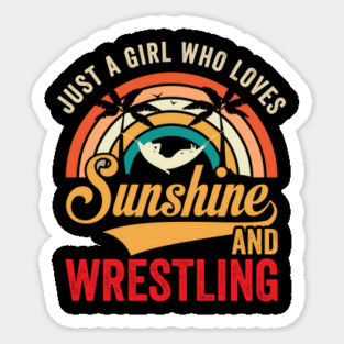 Just A Girl Who Loves Sunshine And Wrestling Magnet