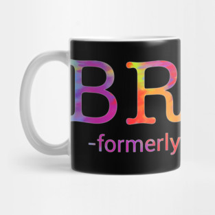 Bruh. Formerly Known As Mom Funny Mother Mug