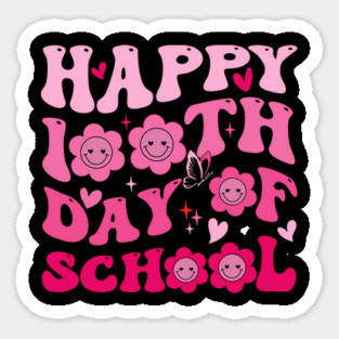 Happy 100th Day Of School Teacher Appreciation Sticker