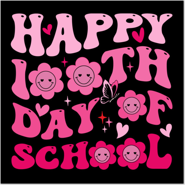 Happy 100th Day Of School Teacher Appreciation Wall Art by ArtistTee ⭐⭐⭐⭐⭐