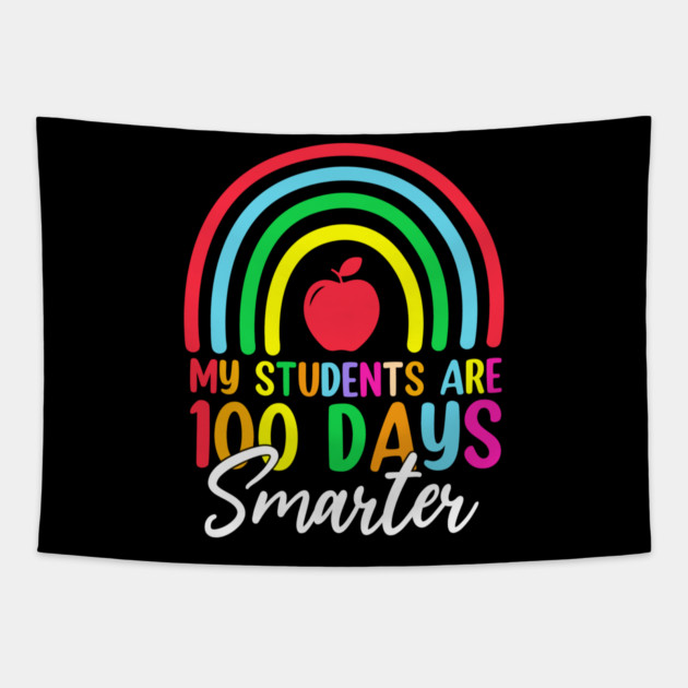 My Students Are 100 Days Smarter Teacher Appreciation Tapestry by ArtistTee ⭐⭐⭐⭐⭐