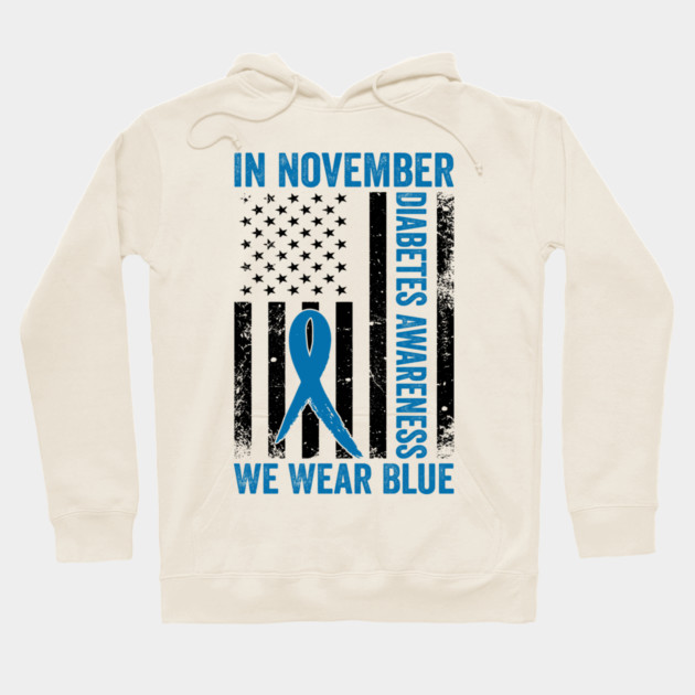 In November Diabetes Awareness We Wear Blue American Flag Hoodie by ArtistTee ⭐⭐⭐⭐⭐