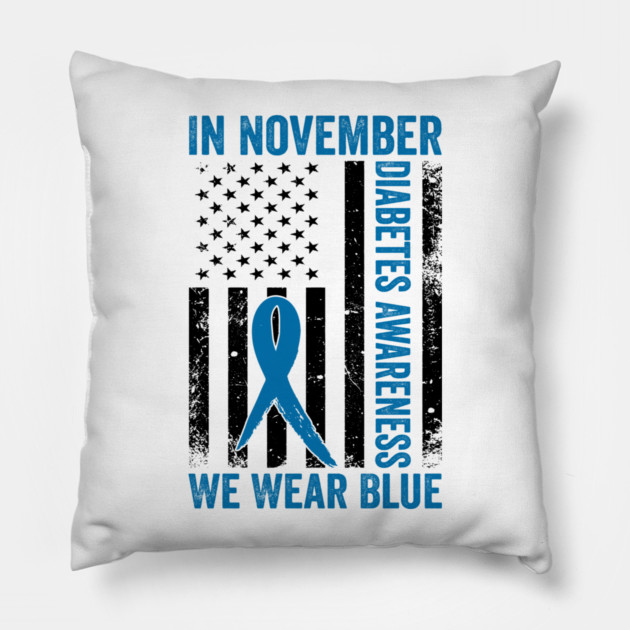 In November Diabetes Awareness We Wear Blue American Flag Pillow by ArtistTee ⭐⭐⭐⭐⭐
