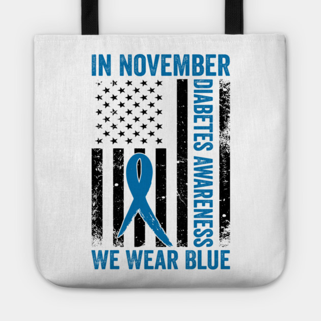 In November Diabetes Awareness We Wear Blue American Flag Tote by ArtistTee ⭐⭐⭐⭐⭐