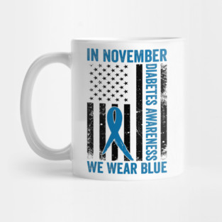 In November Diabetes Awareness We Wear Blue American Flag Mug
