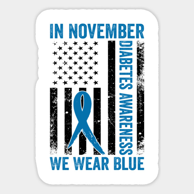 In November Diabetes Awareness We Wear Blue American Flag Magnet by ArtistTee ⭐⭐⭐⭐⭐
