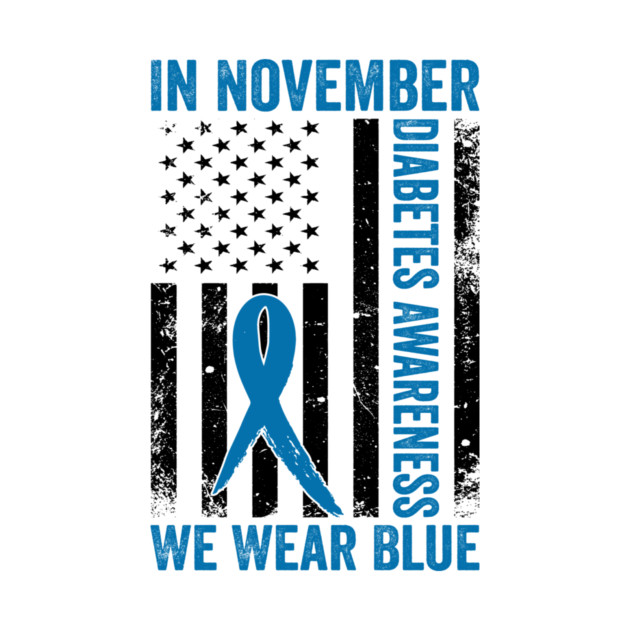 In November Diabetes Awareness We Wear Blue American Flag by ArtistTee ⭐⭐⭐⭐⭐