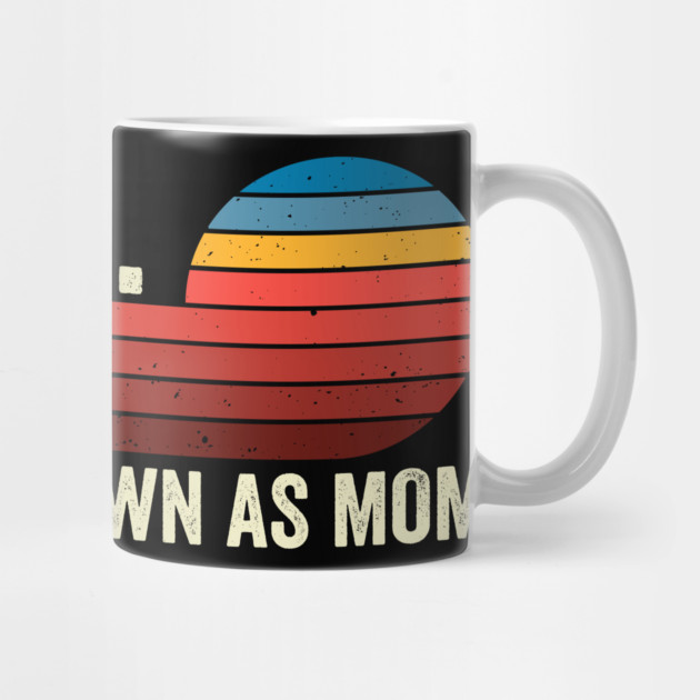 Bruh. Formerly Known As Mom by ArtistTee ⭐⭐⭐⭐⭐