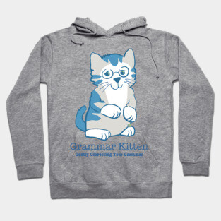 Grammar Kitten Gently Correcting Your Grammar Hoodie