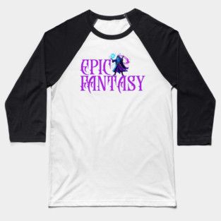 Epic Fantasy, wizard Baseball T-Shirt