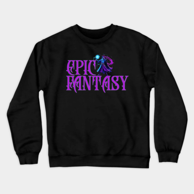 Epic Fantasy, wizard Crewneck Sweatshirt by H. R. Sinclair