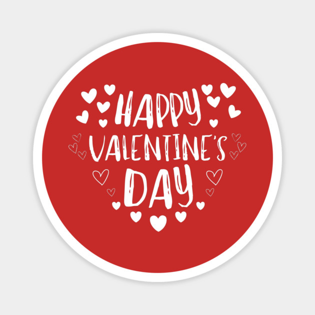 Happy Valentine’s Day Magnet by Creatifly Graphic Tees