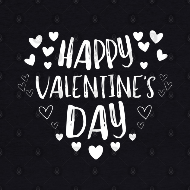 Happy Valentine’s Day by Creatifly Graphic Tees