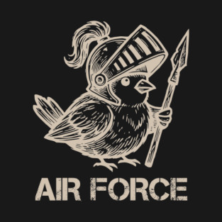 Air Force - Funny Bird Knight Pun (Cream Ink) T-Shirt