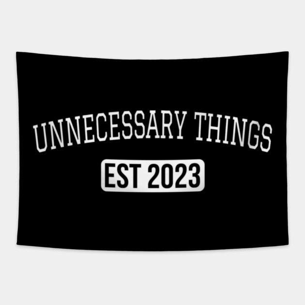 Unnecessary Things - Varsity Tapestry by Lou Johnson
