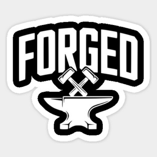 Forged Sticker