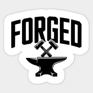Forged Sticker