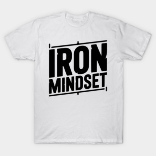 Iron Mindset T-Shirt
