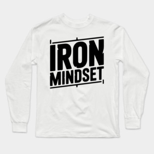 Iron Mindset Long Sleeve T-Shirt