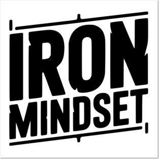 Iron Mindset Posters and Art