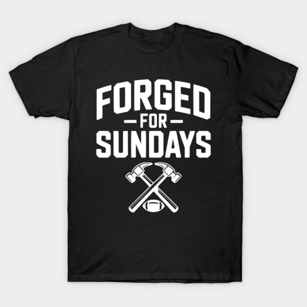 Forged for Sundays T-Shirt by Frank Ring