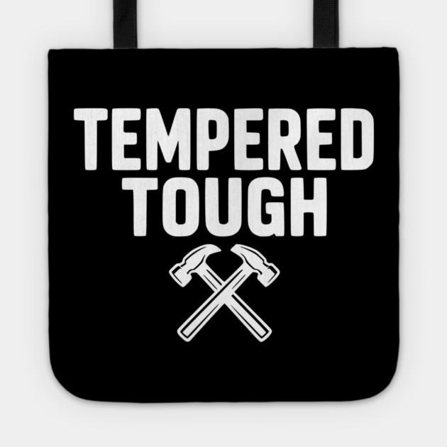 Tempered Tough Tote by Frank Ring