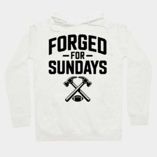 Forged for Sundays Hoodie