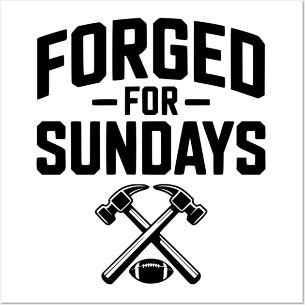 Forged for Sundays Wall Art by Frank Ring
