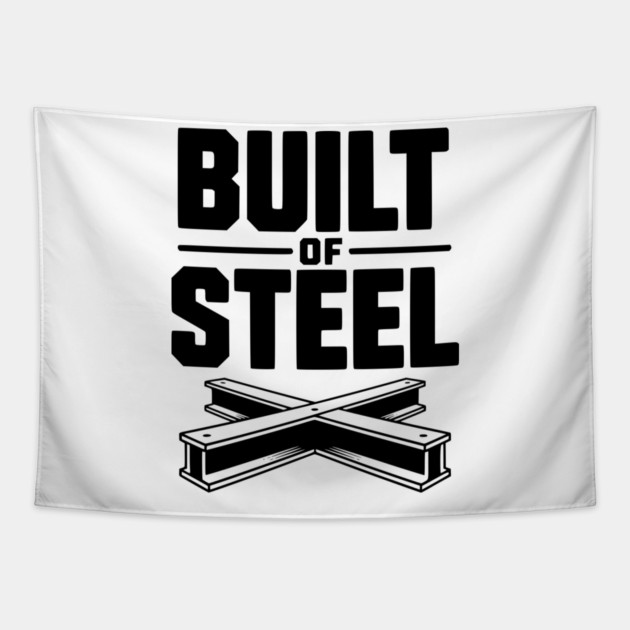 Built of Steel Tapestry by Frank Ring