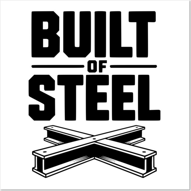 Built of Steel Wall Art by Frank Ring