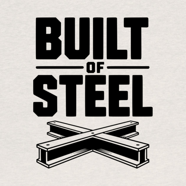 Built of Steel by Frank Ring