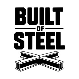 Built of Steel T-Shirt