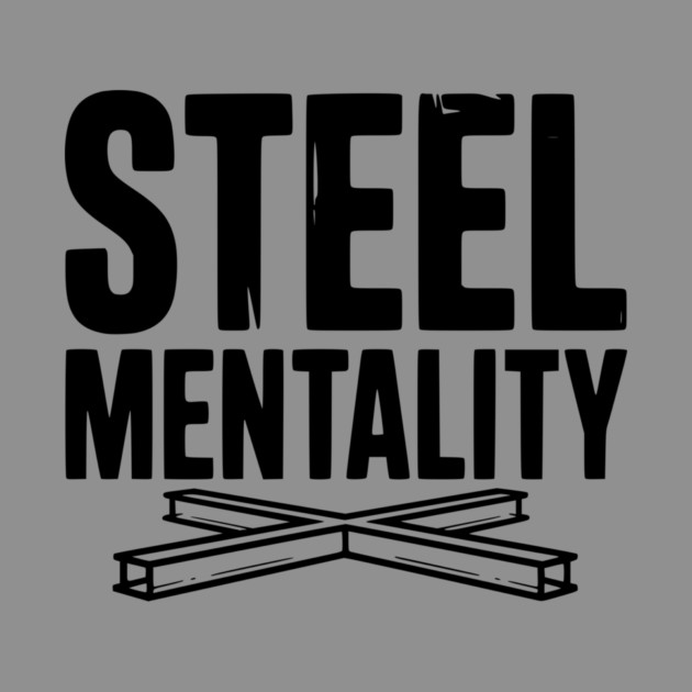 Steel Mentality by Frank Ring