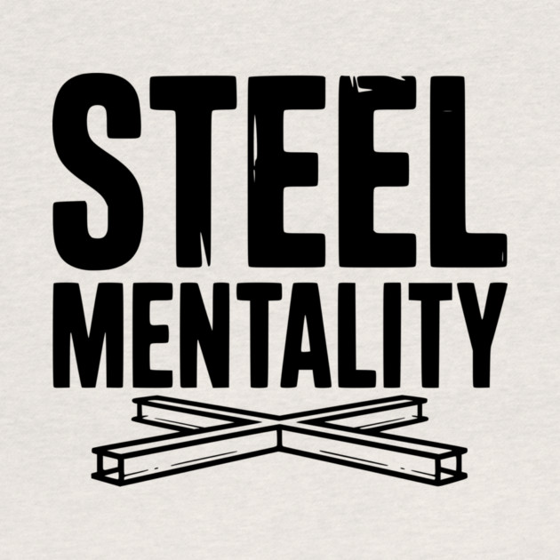 Steel Mentality by Frank Ring