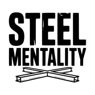 Steel Mentality T-Shirt