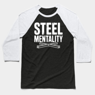 Steel Mentality Baseball T-Shirt