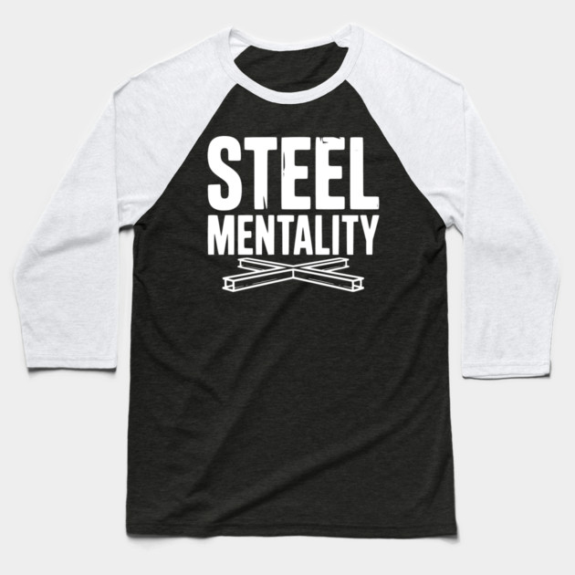 Steel Mentality Baseball T-Shirt by Frank Ring
