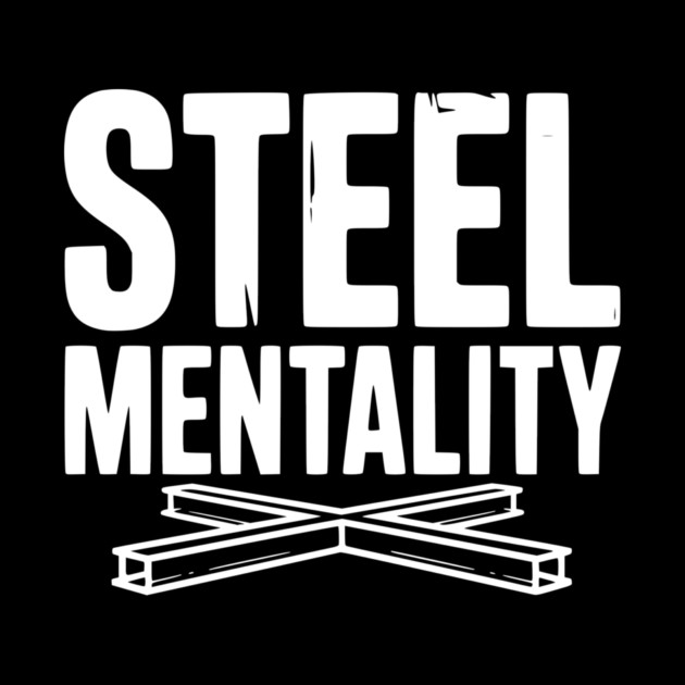 Steel Mentality by Frank Ring