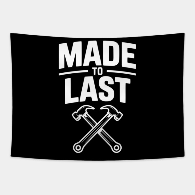 Made to Last Tapestry by Frank Ring