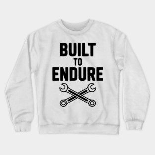 Built to Endure Crewneck Sweatshirt