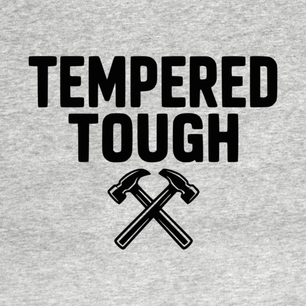 Tempered Tough by Frank Ring